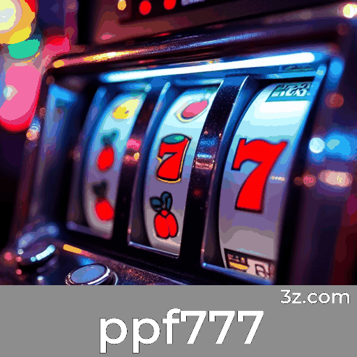 ppf777: Seu Cassino Online Seguro e Profissional