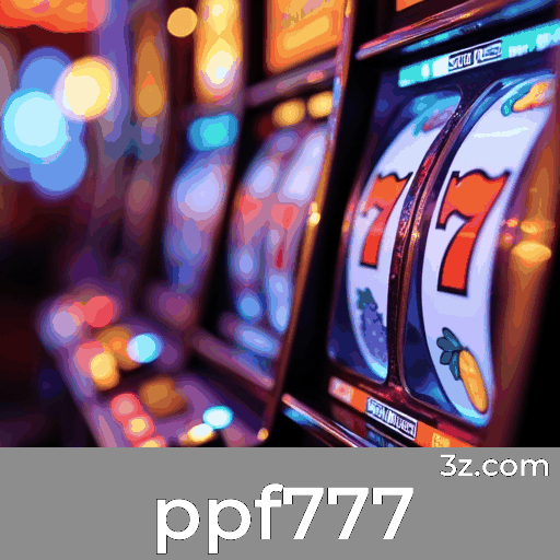 ppf777: Seu Cassino Online Seguro e Profissional