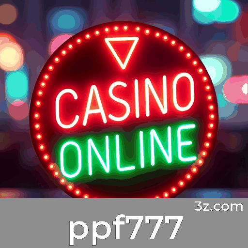 ppf777: Seu Cassino Online Seguro e Profissional